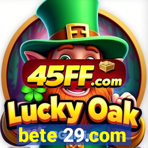 bete 29.com